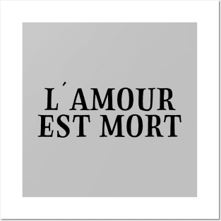 L´Amour Est Mort, black Posters and Art